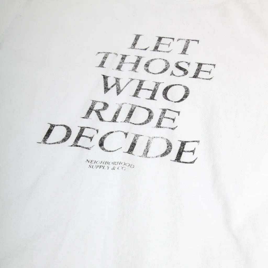 Let Those Who Ride Decide Tee